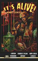9781535029223-1535029226-It's Alive! Tales of Mad Scientists