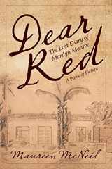 9781480853775-1480853771-Dear Red: The Lost Diary of Marilyn Monroe