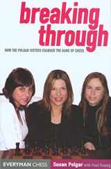 9781857443813-1857443810-Breaking Through: How The Polgar Sisters Changed The Game Of Chess