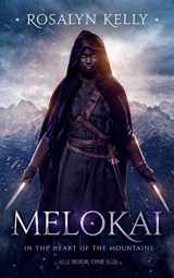 9781973872276-1973872277-Melokai (In the Heart of the Mountains)