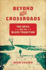 9781469633664-1469633663-Beyond the Crossroads (New Directions in Southern Studies)