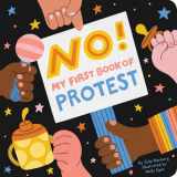 9781950587025-1950587029-No!: My First Book of Protest