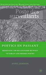 9780230618992-0230618995-Poetics en passant: Redefining the Relationship between Victorian and Modern Poetry (Nineteenth-Century Major Lives and Letters)