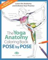 9781684620135-1684620139-Pose by Pose: Learn the Anatomy and Enhance Your Practice (Volume 2) (Anatomy Coloring Books)