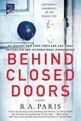 9781250132369-1250132363-Behind Closed Doors: A Novel