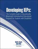 9781792411397-1792411391-Developing IEPs: The Complete Guide to Educationally Meaningful Individualized Educational Programs for Students with Disabilities