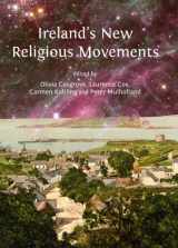 9781443850469-1443850462-Ireland's New Religious Movements