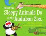 9780988760301-0988760304-What the Sleepy Animals Do at the Audubon Zoo