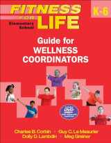 9780736087186-0736087184-Fitness for Life: Elementary School Guide for Wellness Coordinators