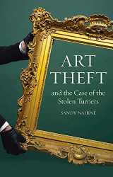 9781861898517-1861898517-Art Theft and the Case of the Stolen Turners
