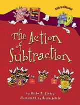9781580138437-1580138438-The Action of Subtraction (Math Is CATegorical ®)
