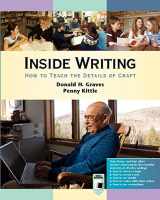 9780325110134-0325110131-Inside Writing: How to Teach the Details of Craft