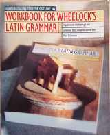 9780064671712-0064671712-Workbook for Wheelock's Latin Grammar (Harpercollins College Outline)
