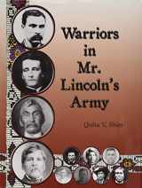 9781532040429-1532040423-Warriors in Mr. Lincoln's Army
