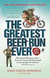 9781913183318-1913183319-The Greatest Beer Run Ever: A Crazy Adventure in a Crazy War *SOON TO BE A MAJOR MOVIE*