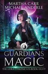 9781642020823-1642020826-Guardians Of Magic: The Revelations of Oriceran (The Leira Chronicles)