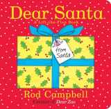 9781481472494-1481472496-Dear Santa: A Lift-the-Flap Book