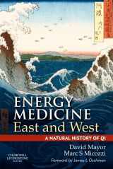9780702035715-0702035718-Energy Medicine East and West: A Natural History of QI