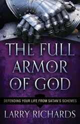 9780800795429-0800795423-The Full Armor of God: Defending Your Life From Satan's Schemes