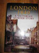 9780582772908-0582772907-London 1849: A Victorian Murder Story