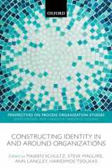 9780199677412-0199677417-CONSTRUCT IDENTITY AROUND ORGANIZ PROS P (Perspectives on Process Organization Studies)