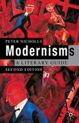 9780230506756-0230506755-Modernisms: A Literary Guide, Second Edition