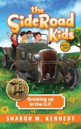 9781615996049-1615996044-The SideRoad Kids: Growing Up in the U.P.