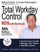 9780983364764-0983364761-Total Workday Control Using Microsoft Outlook
