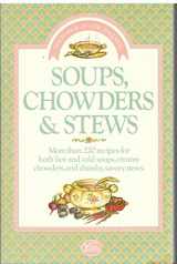 9780911658170-0911658173-The Flavor of New England: Soups, Chowders, and Stews