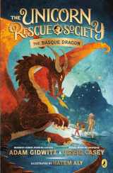 9780735231757-0735231753-The Basque Dragon (The Unicorn Rescue Society)