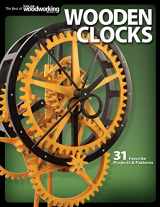 9781565234277-1565234278-Wooden Clocks: 31 Favorite Projects & Patterns (Fox Chapel Publishing) Cases for Grandfather, Pendulum, Desk Clocks & More with Your Scroll Saw; Includes Beginner, Intermediate, and Advanced Designs