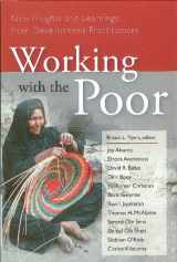 9781606570142-1606570145-Working With the Poor: New Insights and Learnings from Development Practitioners