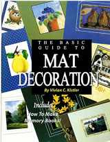 9780938655725-0938655728-The Basic Guide to Mat Decoration