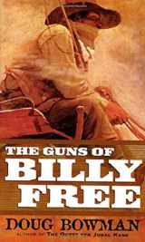 9780312865733-0312865732-The Guns of Billy Free