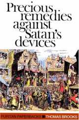 9780851510026-0851510027-Precious Remedies Against Satan's Devices (Puritan Paperbacks)