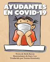 9780999825419-0999825410-AYUDANTES EN COVID-19: Una explicación objetiva pero optimista de la pandemia de coronavirus (Spanish Edition)