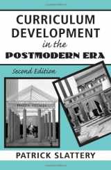 9780415953382-0415953383-Curriculum Development in the Postmodern Era: Teaching and Learning in an Age of Accountability