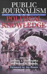 9780847695409-0847695409-Public Journalism and Political Knowledge