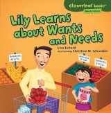 9781467715096-1467715093-Lily Learns about Wants and Needs (Cloverleaf Books ™ ― Money Basics)