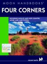9781566915816-1566915813-Moon Handbooks Four Corners: Including Navajo and Hopi Country, Moab, and Lake Powell
