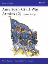 9780850456905-0850456908-American Civil War Armies (2) : Union Troops (Men at Arms Series, 177)
