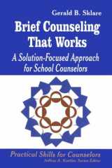 9780803964679-0803964676-Brief Counseling That Works : A Solution-Focused Approach for School Counselors