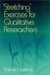 9780761902560-0761902562-"Stretching" Exercises for Qualitative Researchers