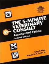 9780781730471-0781730473-The 5 Minute Veterinary Consult: Canine and Feline (Book with CD-ROM for Windows)