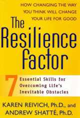 9780767911900-0767911903-The Resilience Factor: Seven Essential Skills For Overcoming Life's Inevitable Obstacles