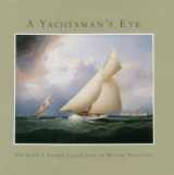 9780393060638-0393060632-A Yachtsman's Eye: The Glen S. Foster Collection of Marine Paintings
