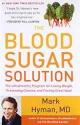 9780316127370-031612737X-The Blood Sugar Solution: The UltraHealthy Program for Losing Weight, Preventing Disease, and Feeling Great Now! (The Dr. Hyman Library, 1)