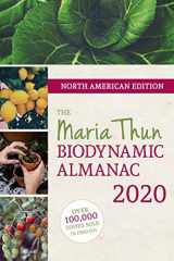 9781782506058-1782506055-North American Maria Thun Biodynamic Almanac 2020: 2020
