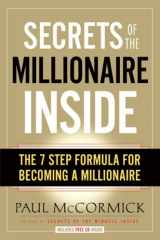 9780979433849-0979433843-Secrets of the Millionaire Inside: The 7-Step Formula for Becoming a Millionaire