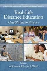 9781623965266-1623965268-Real-Life Distance Education: Case Studies in Practice (Perspectives in Instructional Technology and Distance Education)